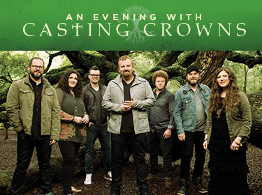 CASTING CROWNS WITH SPECIAL GUEST LAUREN DAIGLE