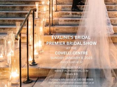 EVALINE’S BRIDAL: PREMIER BRIDAL SHOW